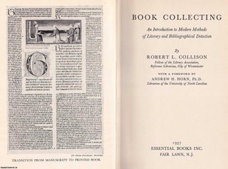 Item #369613 Book Collecting. An Introduction to Modern Methods of Literary and Bibliographical...