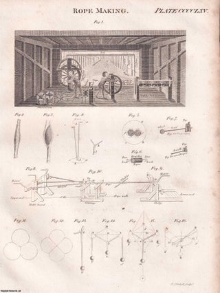Item #369663 1823 : Rope Making : An Art of Very Great Importance. An engraving & accompanying...