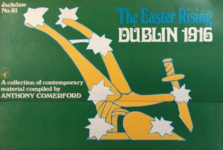 Item #369733 Dublin 1916 : The Easter Rising. Jackdaw 61. Facsimile documents, letters, and...