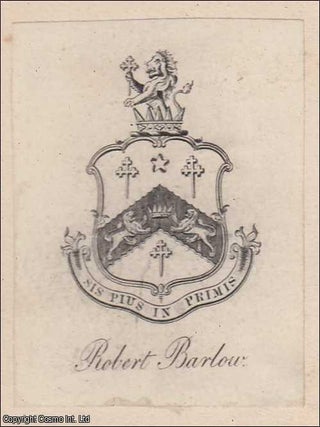 Decorative Bookplate. Robert Barlow. Sis Pius in Primis. Barlow, of Fort William, Bengal. Bookplate.