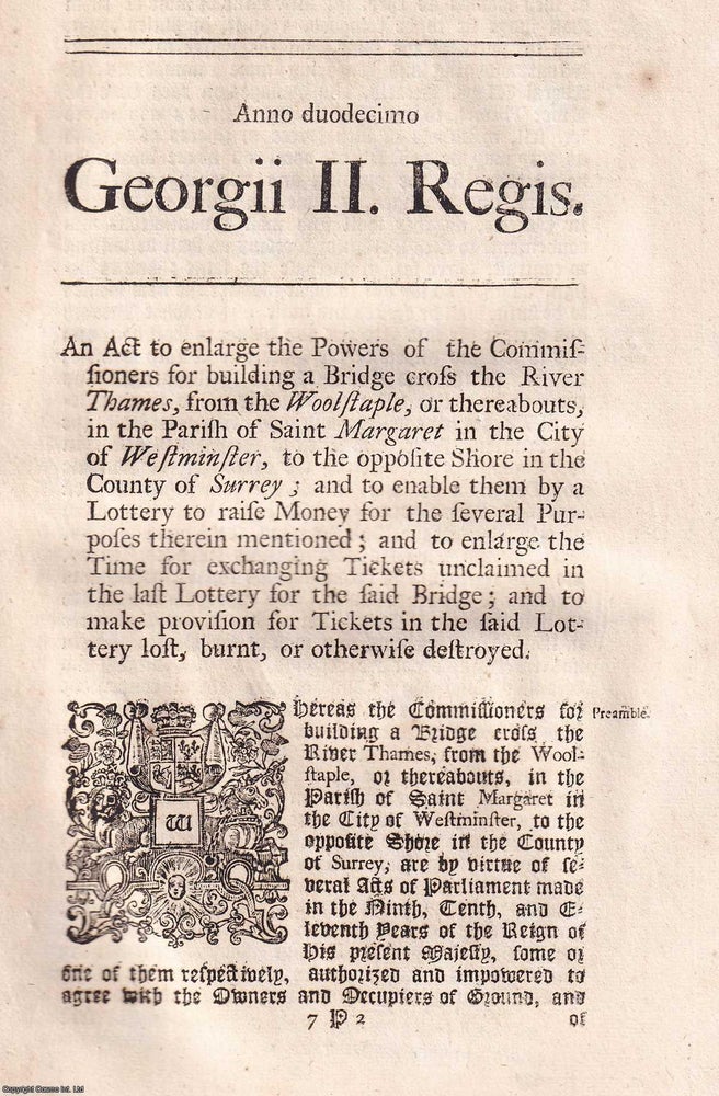 Item #370634 Westminster Bridge Act 1738. An Act to enlarge the Powers of the Commissioners for...