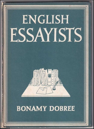 English Essayists. With 8 colour plates. Written by Bonamy Dobree. Number 106 in the Britain in Pictures Series.
