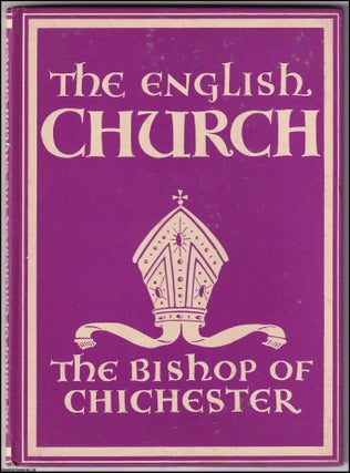 The English Church. With 8 colour plates. Written by Bishop Of Chichester. Number 28 in the Britain in Pictures Series.