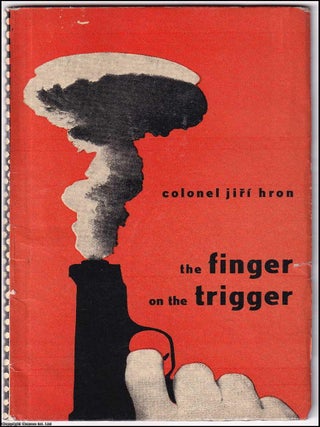 The Finger On The Trigger, by Jiri Hron. A 1961 pamphlet. Jiri Hron.