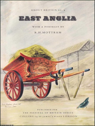 East Anglia. A New Guide Book with a Portrait by R.H. Mottram. Published for The Festival of. R H. Mottram.