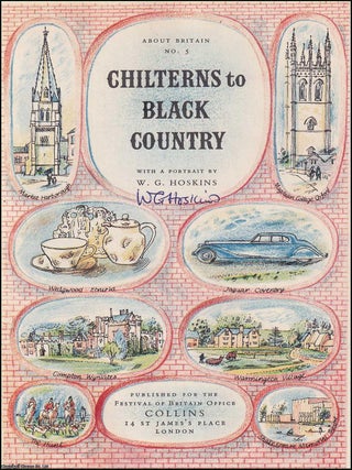 Chilterns to Black Country. A New Guide Book with a Portrait by W.G. Hoskins. Published for The. W G. Hoskins.