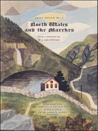 North Wales and The Marches. A New Guide Book with a Portrait by W.J. Gruffydd. Published for The. W J. Gruffydd.