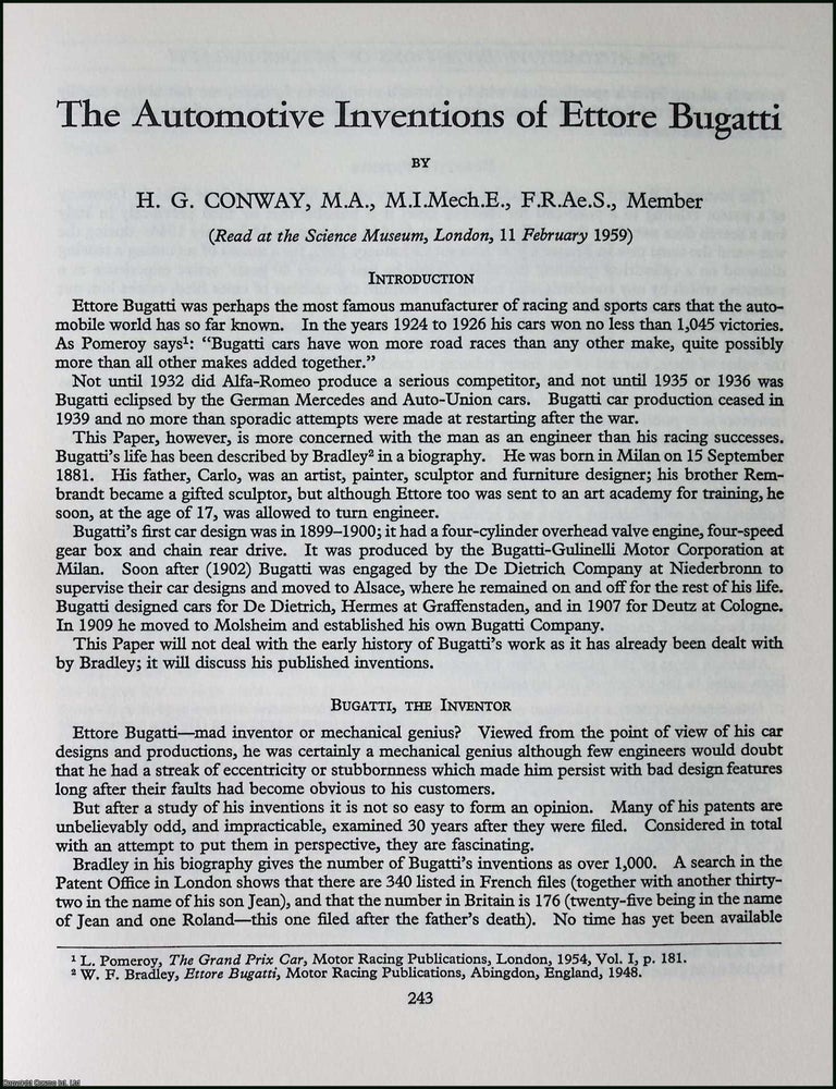 Item #371197 The Automotive Inventions of Ettore Bugatti. This is an uncommon original article from the The Newcomen Society Transactions, 1959. H G. Conway.