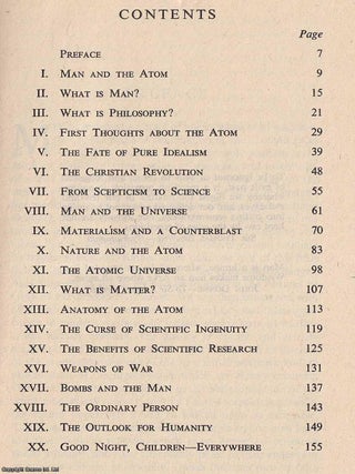 Man And The Atom. Beginning with early Greek philosophy and the atomic theory of Democritus, and ending with a concise account of modern work on the atom.