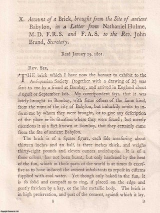 Account of a Brick, Brought From the Site of Ancient Babylon. An article printed in 1803, written by Nathaniel Hulme : 6 pages, 1 plate.
