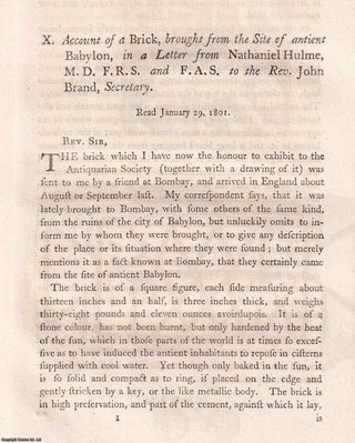 Account of a Brick, Brought From the Site of Ancient Babylon. An article printed in 1803, written by Nathaniel Hulme : 6 pages, 1 plate.