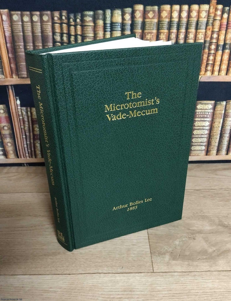 Item #372103 The Microtomist's Vade-Mecum. A Handbook of the Methods of Microscopic Anatomy....