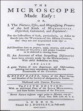 The Microscope Made Easy and Pocket Microscopes (Henry Baker, 1769). The Nature, Uses, and Magnifying Powers of the best Kinds of Microscopes Described, Calculated, and Explained (James Wilson, 1706).
