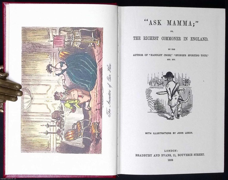 Item #372180 Ask Mamma; or, The Richest Commoner in England. By Robert Smith Surtees. With...