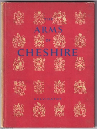 The Arms of Cheshire. Designed & Edited by John N.C. Lewis. Illustrated by Paxton Chadwick.