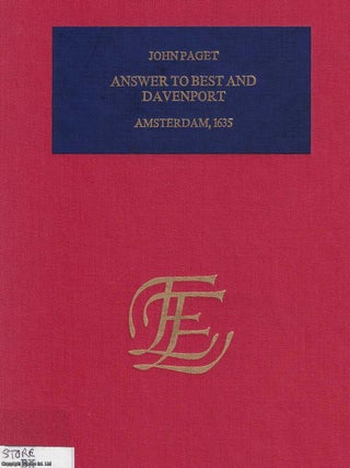 1635 : An Answer to the Unjust Complaints of William Best. Also an Answer to Mr John Davenport. By John Paget.