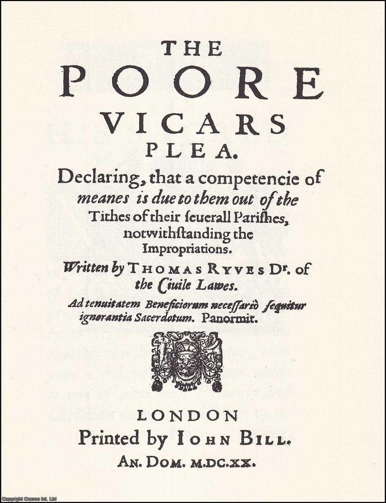 Item #372258 1620 : The Poor Vicars Plea, By Thomas Ryves : The Poore Vicars Plea. Declaring, that a competencie of meanes is due to them out of the Tithes of their severall Parishes, notwithstanding the Impropriations. 1620 IMPOVERISHED CLERICS.