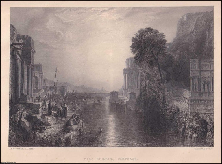 Item #372545 Dido Building Carthage. By J.M.W. Turner. Engraved by E. Goodall. A Steel Plate...