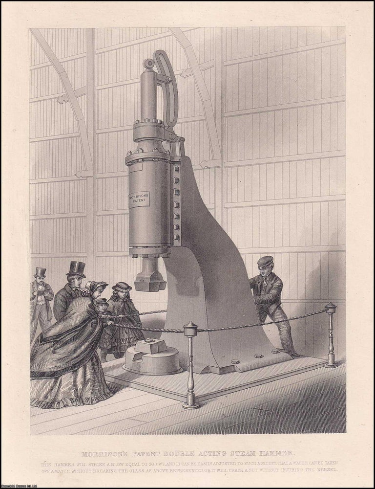 Item #372551 Morrison's Patent Double Acting Steam Hammer. A Steel Plate Engraving from The...