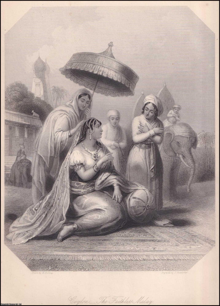 Item #372561 Ceylon : The Faithless Malay. An Indian queen attended by maidens attired in Indian...