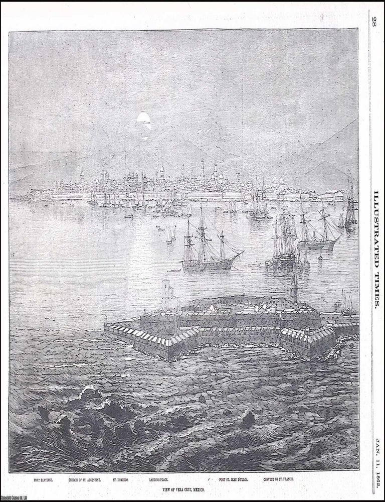 Item #372594 View of Veracruz, Mexico. An original print from the Illustrated Times, 1862. FRENCH...