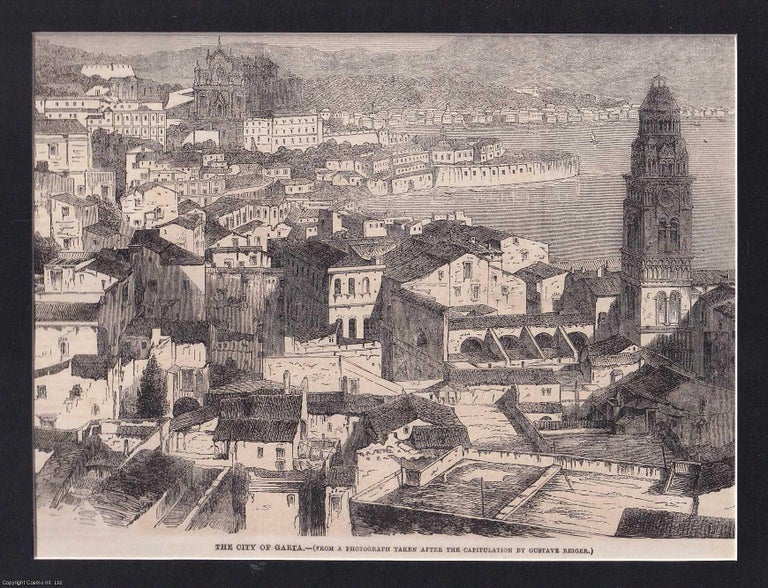 Item #372971 The City of Gaeta, province of Latina, in Lazio, Italy. An original 1862 print....