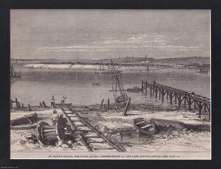 Item #372972 St. Mary's Island, the Scene of the Commencement of the late Convict Revolt. An...