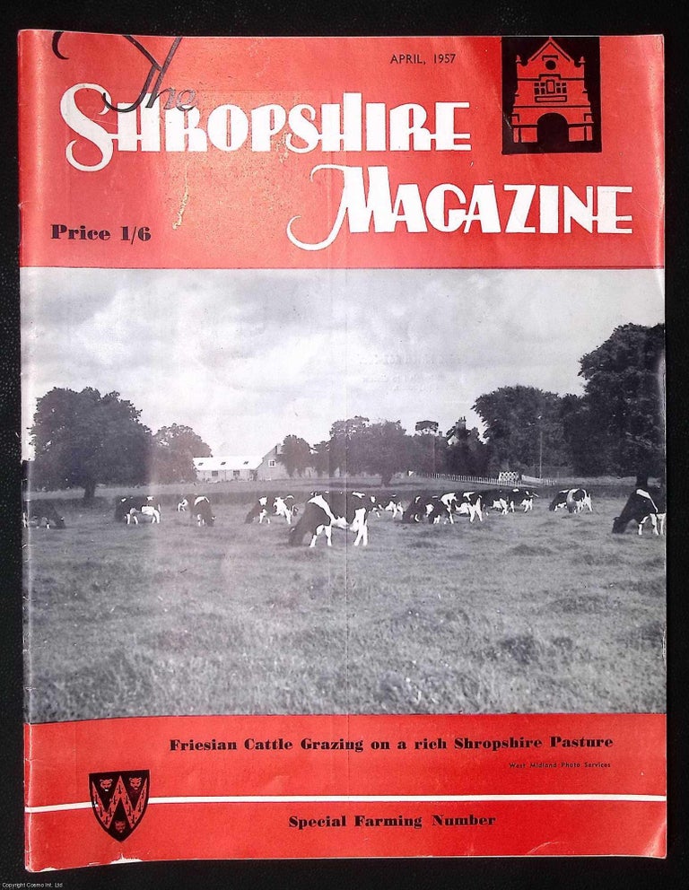 Item #373039 The Holyhead Road. The Shropshire Magazine, April 1957. SHROPSHIRE FARMING ISSUE