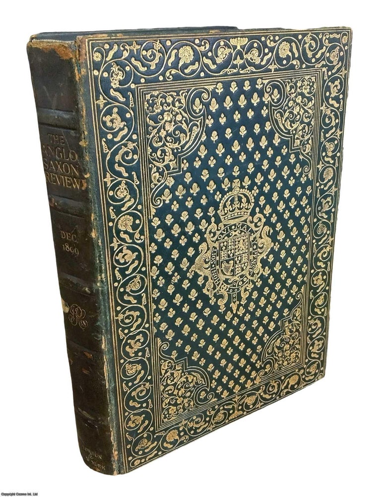 Item #373251 Charles I Style Binding Facsimile : The Anglo-Saxon Review. A Quarterly Miscellany. Volume 3, December 1899. Edited by Lady Randolph SpencerChurchill. ELABORATE LEATHER BINDING.