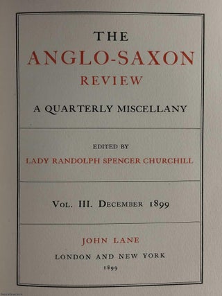 Charles I Style Binding Facsimile : The Anglo-Saxon Review. A Quarterly Miscellany. Volume 3, December 1899. Edited by Lady Randolph SpencerChurchill.