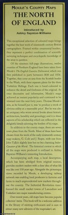 The North of England : Moule's County Maps. With 19 full colour illustrations & maps : 12 County Maps & 7 Town Plans. Introduced by Ashley Baynton-Williams.