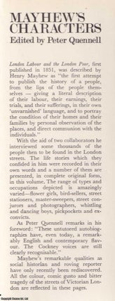 Mayhew's Characters. Being Selections from 'London Labour and The London Poor' By Henry Mayhew. Edited by Peter Quennell.