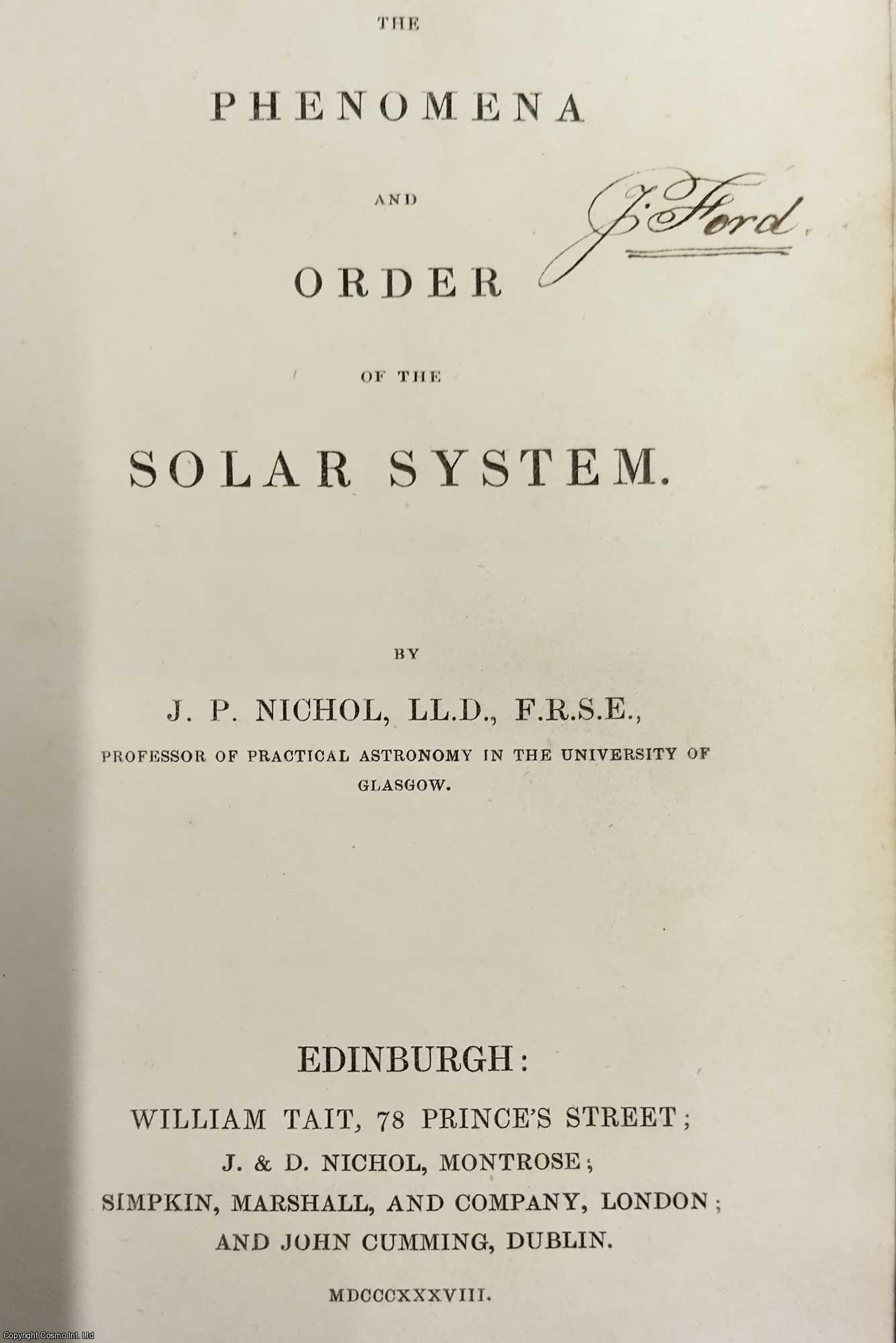 The Phenomena and Order of the Solar System. | J P. NICHOL | 1838 ...