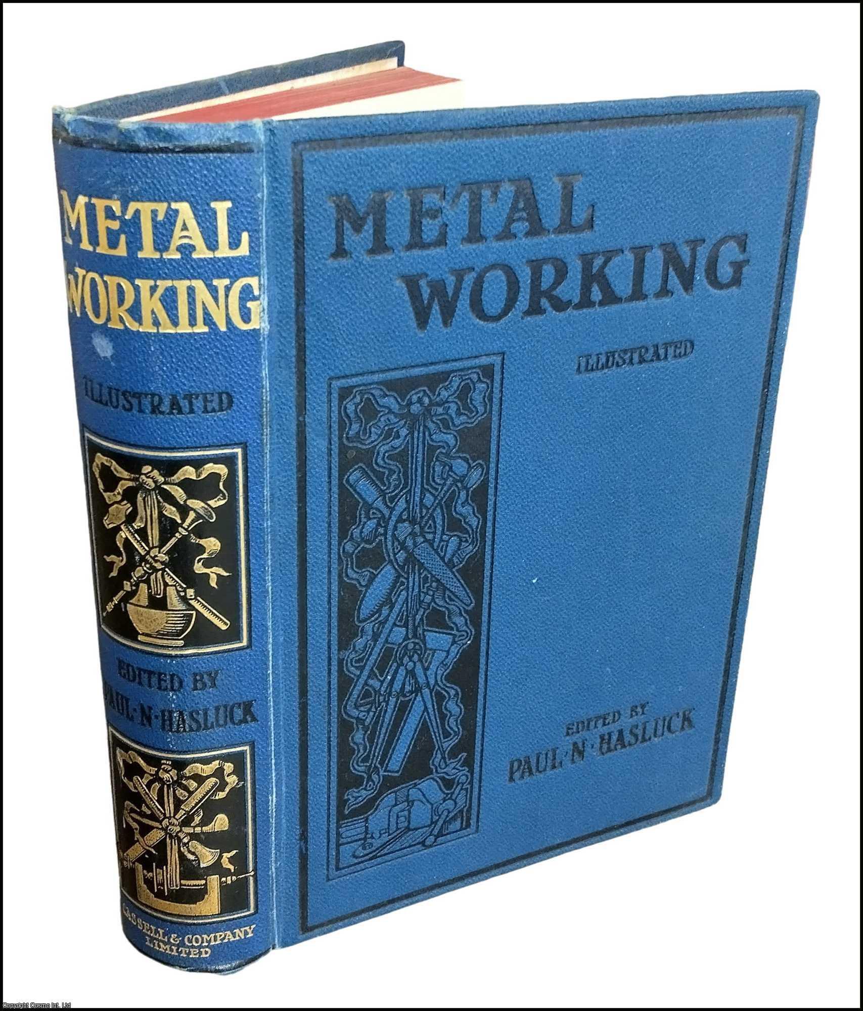 Metalworking. A Book of Tools, Materials, and Processes for the ...