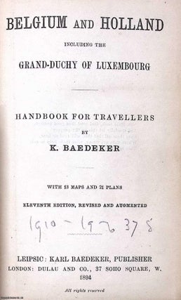 Belgium and Holland including the Grand-Duchy of Luxembourg. Handbook for Travellers. Eleventh Edition, Revised and Augmented.