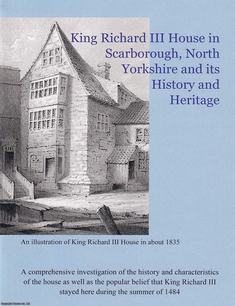 Item #373322 King Richard III House in Scarborough, North Yorkshire and its History and Heritage...