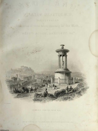 Scotland : Illustrated in a Series of Views by Messrs. T. Allom, W.H. Bartlett, and H. McCulloch. By William Beattie. VOLUME ONE ONLY, with vignette title page, large folding map, and 41 steel engraved plates.