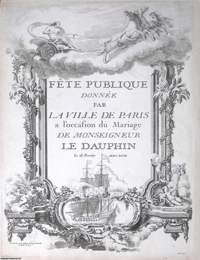 Item #373383 La Ville de Paris: The Triumph of Dynastic Union, designed by Herault de Franque...