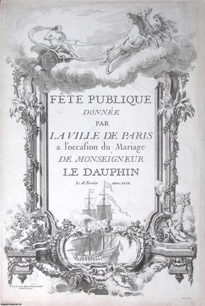 Item #373383 La Ville de Paris: The Triumph of Dynastic Union, designed by Herault de Franque...