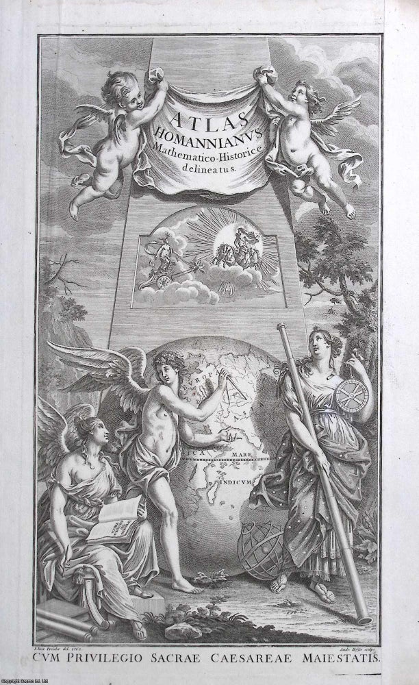 Item #373388 Allegorical engraved frontispiece to Atlas Homannianus Mathematico‑Historice...