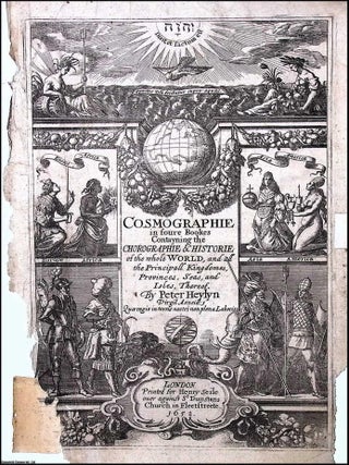 The theatrical engraved title page to Peter Heylyn&rsquo;s Cosmographie in Four Books, published in. TITLE PAGE TO HEYLYN&rsquo;S COSMOGRAPHIE.