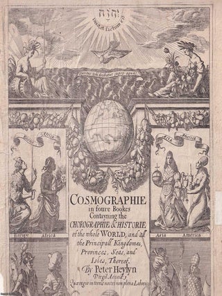 The theatrical engraved title page to Peter Heylyn&rsquo;s Cosmographie in Four Books, published in London in 1652; an engraved original print (title page only).