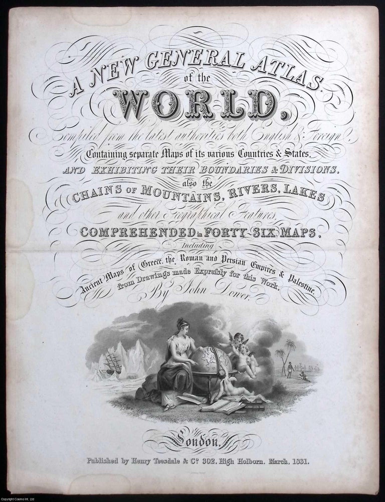 Item #373404 Ornate engraved title page for A New General Atlas of the World, 1831. ENGRAVED TITLE PAGE ONLY. 1831 ENGRAVED TITLE PAGE.