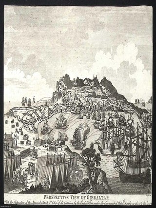 Perspective view of Gibraltar showing the Spanish attacks and the relief of the garrison by. 1781 PERSPECTIVE VIEW OF GIBRALTAR.