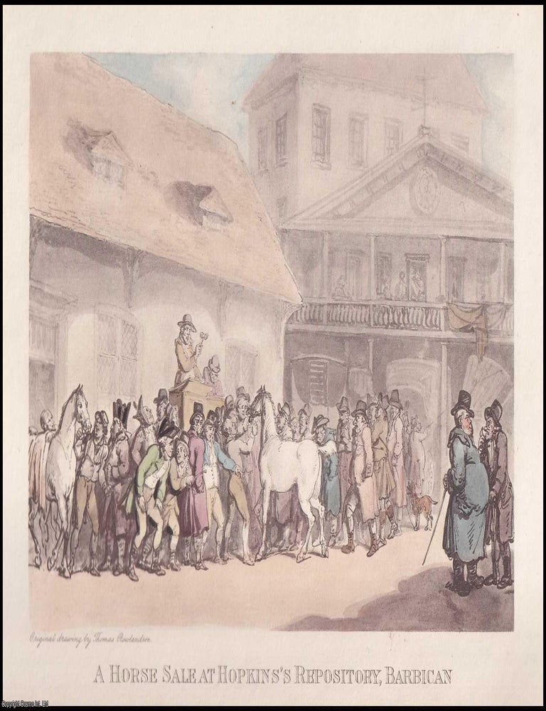 Item #373553 A Horse Sale at Hopkins's Repository, Barbican, c. 1830. HAND-COLOURED IN PERIOD STYLE EARLY 19TH CENTURY COPPERPLATE ENGRAVING.