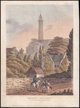 Nelson's Monument on Calton Hill, Edinburgh, 1811. Ackermann's Repository of Arts. EARLY 19TH CENTURY COPPERPLATE ENGRAVING.