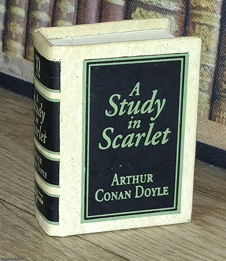 Item #373599 A Study in Scarlet, by Arthur Conan Doyle : A book in miniature, just 67mm tall, for...