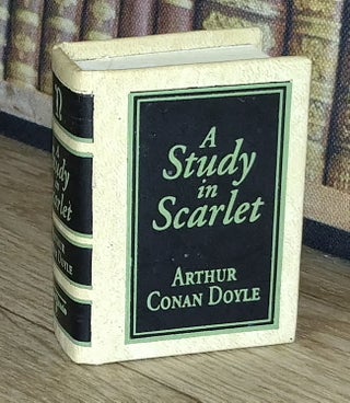A Study in Scarlet, by Arthur Conan Doyle : A book in miniature, just 67mm tall, for readers with grand ambition and modest spatial constraints.