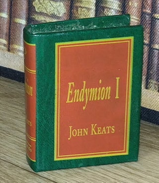 Endymion 1, by John Keats : A book in miniature, just 67mm tall, for readers with grand ambition and modest spatial constraints.