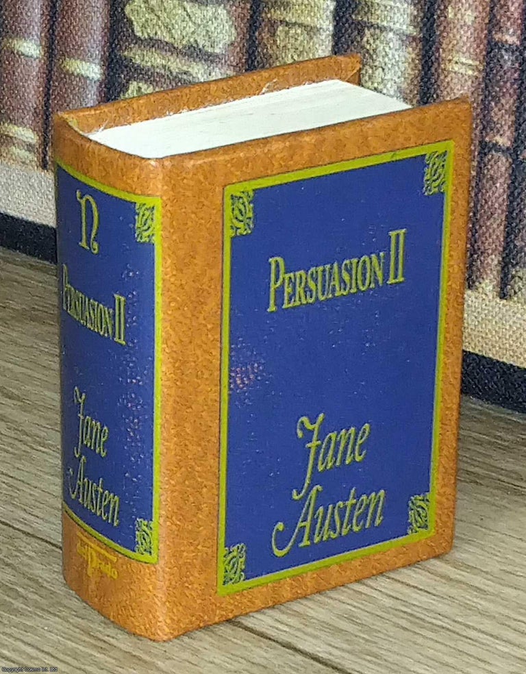 Item #373637 Persuasion 2, by Jane Austen : A book in miniature, just 67mm tall, for readers with...